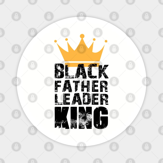 Black Father Leader King Magnet by UrbanLifeApparel